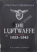 The Luftwaffe 1933-1945  by MURRAY, Williamson 